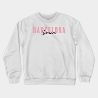 Barcelona, Spain Crewneck Sweatshirt